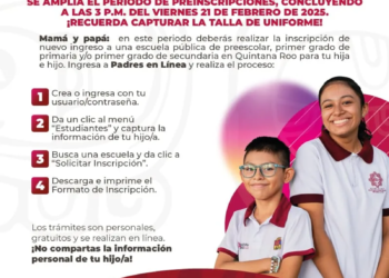 Prórroga de preinscripción en Quintana Roo: Oportunidad para padres y tutores