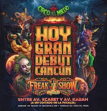 El Circo del Miedo llega HOY a Cancún con el espectáculo Freak Show 2025